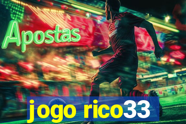 jogo rico33